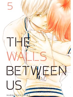 cover image of The Walls Between Us, Volume  5